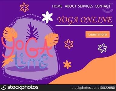Website banner design for Yoga studio promotion with Learn more button. Lettering Yoga Time and decorative plants. Website banner design for Yoga studio promotion with Learn more button. Yogi woman meditating