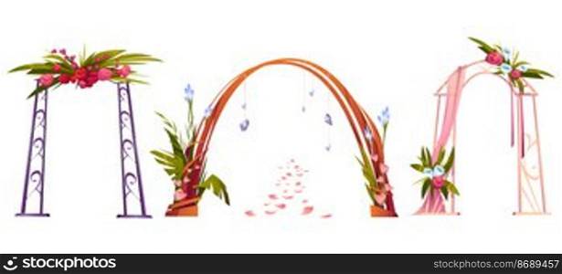 Wedding arches decorated with flowers, leaves, crystals and textile. Decoration for marriage ceremony with floral design, bridal archways isolated on white background, Cartoon vector illustration. Wedding arches decorated with flowers, leaves