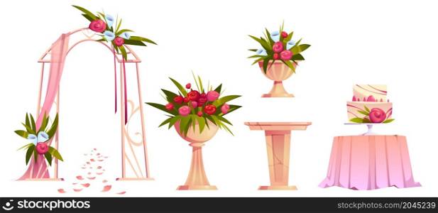 Wedding decoration with floral arch, cake on table and flowers on marble stand. Vector cartoon set of objects for marriage ceremony, wedding gate with roses, bouquets and cream cake. Wedding decoration with floral arch and cake