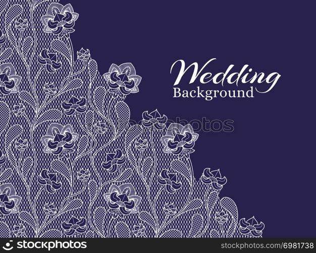 Wedding floral vector background with lace pattern. Wedding lace ornament textile illustration. Wedding floral vector background with lace pattern