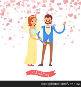 Wedding of man and woman, married day. Smiling bride wearing veil and dress hugging groom in suit waving hand. Postcard decorated by hearts vector. Wedding of Groom and Bride, Married Day Vector