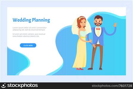 Wedding planning, arrangement of lovers event on every step. Happy bride and groom on marriage party, newlywed couple in evening dresses. Website or web page template, landing page flat style. Wedding Planning Arrangement of Event on Each Step