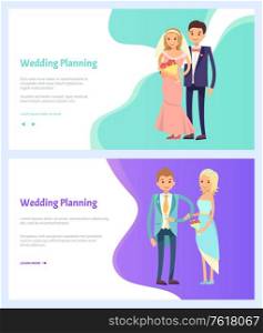 Wedding planning, bride and groom engagement. Vector man and woman with bouquet of flowers, in evening dresses, just married cartoon characters. Website or webpage template, landing page flat style. Wedding Planning Bride and Groom Engagement Vector