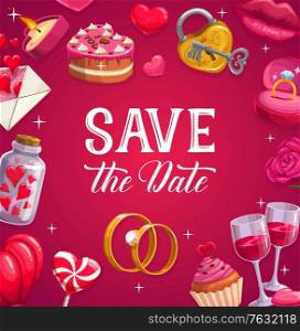 Wedding poster, marriage vector card. Cartoon festive cake, lollipop, hearts and engagement rings. Wineglasses, padlock with key and lips, candle, cupcake with letter. Wedding ceremony, save the date. Wedding poster, marriage cartoon vector card.