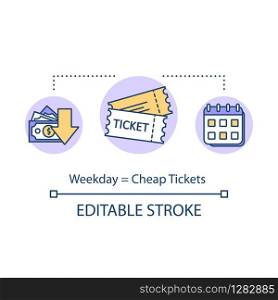 Weekday equals cheap tickets concept icon. Budget tourism, cost effective booking idea thin line illustration. Ordering tour beforehand. Vector isolated outline RGB color drawing. Editable stroke