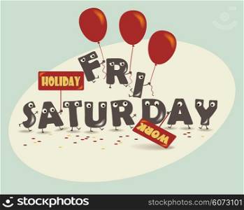 Weekend Coming - Funny style - Vector