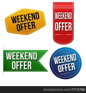 Weekend offer sticker or label set on white background, vector illustration