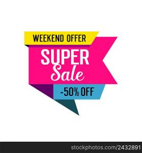 Weekend offer, super sale, fifty percent off lettering on tags. Inscription can be used for leaflets, posters, banners