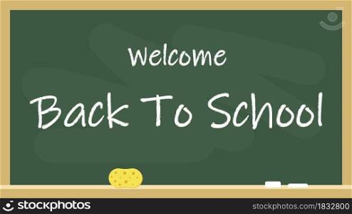 Welcome back to school. Greeting written in chalk on a school board. Vector illustration.