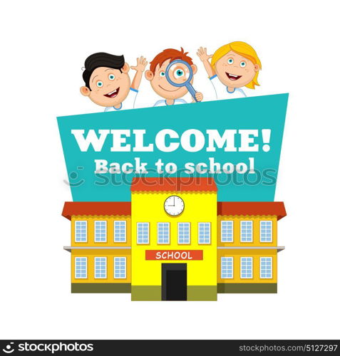 Welcome back to school! Vector illustration isolated on white background. The school building, cheerful students.