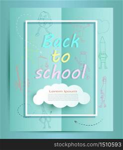 Welcome back to school with equipment cartoon and hand drawn equipment by colorful in book cover with school items and elements. Vector illustration cartoon Icons set for advertising sale.