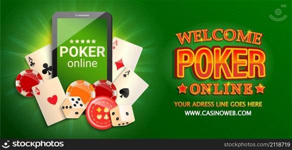 Welcome banner to online poker.Online Casino in smartphone.Web landing page template for internet game. Advertising,invitation poster with phone, poker cards, playing dice, chips. Gambling app. Vector. Welcome banner to online poker.
