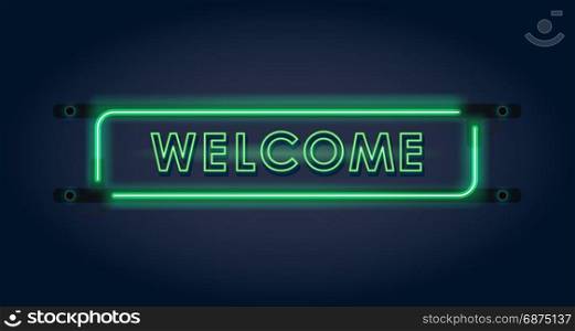 Welcome green neon sign. Welcome. Green neon sign on dark background. Vector illustration