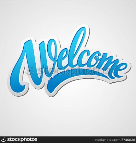 Welcome hand lettering. Vector illustration EPS 10. Welcome lettering. Vector illustration