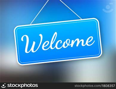 Welcome hanging sign on white background. Sign for door. Vector stock illustration. Welcome hanging sign on white background. Sign for door. Vector stock illustration.