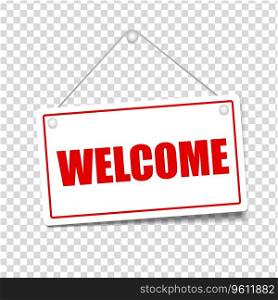 Welcome in signboard with a rope on transparent background. Vector