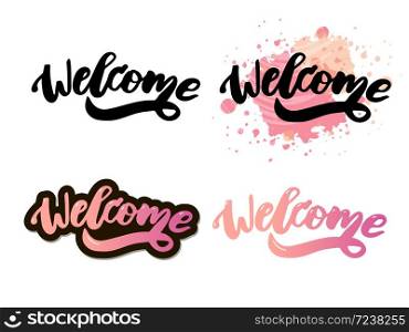 welcome lettering text. Modern calligraphy style illustration. welcome lettering text. Modern calligraphy style illustration. Set