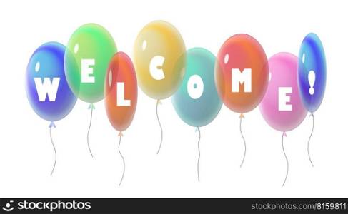 Welcome phrase on balloons. Invitation festive balloons with greetings. Store opening. Vector illustration