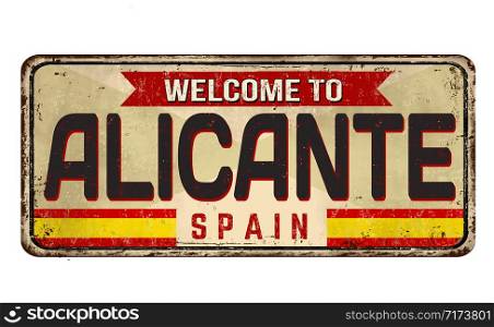 Welcome to Alicante vintage rusty metal sign on a white background, vector illustration