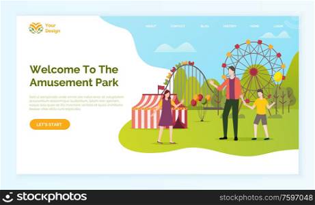 Welcome to amusement park vector, man with kids having fun. Family standing by ferris wheel, and stripped tent, balloons and carousel. Website or webpage template, landing page flat style. Welcome to Amusement Park Web Page with Text