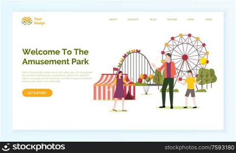 Welcome to amusement park webpage decorated by people standing near tent, ferris wheel and roller coaster, family walking outdoor near attraction vector. Family Walking near Attraction Website Vector