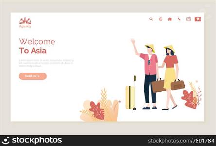 Welcome to Asia webpage, man and woman tourists going and holding bags, portrait and flat view of people together travel, vacation to state webpage vector. Vacation to Asia of Tourists with Bags Web Vector