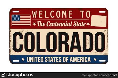 Welcome to Colorado vintage rusty license plate on a white background, vector illustration