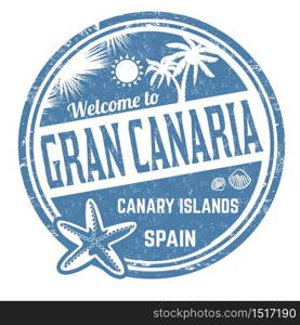 Welcome to Gran Canaria sign or stamp on white background, vector illustration