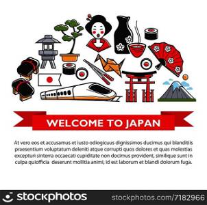 Welcome to Japan travel poster of Japanese famous landmark symbols and culture tourist attraction sightseeings. Vector Japanese flag, Mount Fuji and geisha woman kimono, sushi food chopstick. Welcome to Japan travel poster of Japanese culture famous sightseeing landmarks and attractions icons