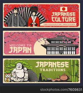 Welcome to Japan, vector vintage banners, Japanese culture, traditions, food and famous landmarks. Geisha and samurai in traditional kimono, sakura cherry blossom, Budai Buddha, bamboo and bonsai. Japanese culture tradition, Japan national symbols