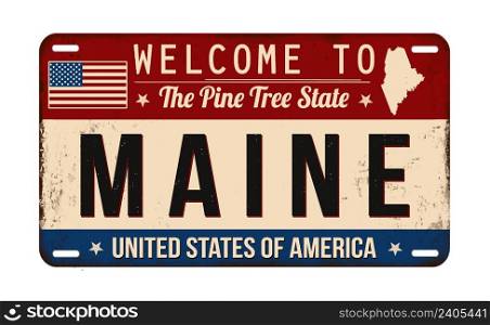 Welcome to Maine vintage rusty license plate on a white background, vector illustration