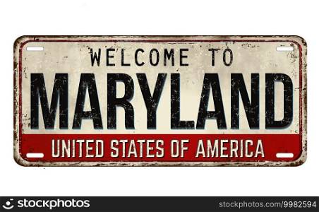 Welcome to Maryland vintage rusty metal plate on a white background, vector illustration
