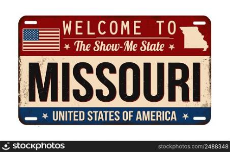 Welcome to Missouri vintage rusty license plate on a white background, vector illustration