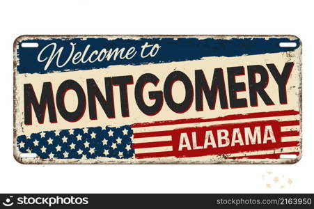 Welcome to Montgomery vintage rusty metal sign on a white background, vector illustration