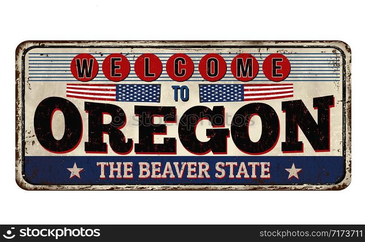 Welcome to Oregon vintage rusty metal sign on a white background, vector illustration