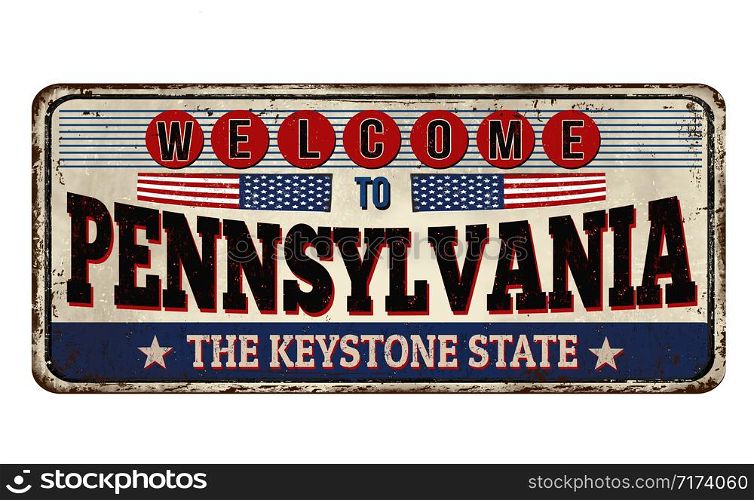 Welcome to Pennsylvania vintage rusty metal sign on a white background, vector illustration