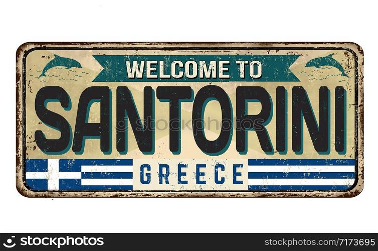 Welcome to Santorini vintage rusty metal sign on a white background, vector illustration