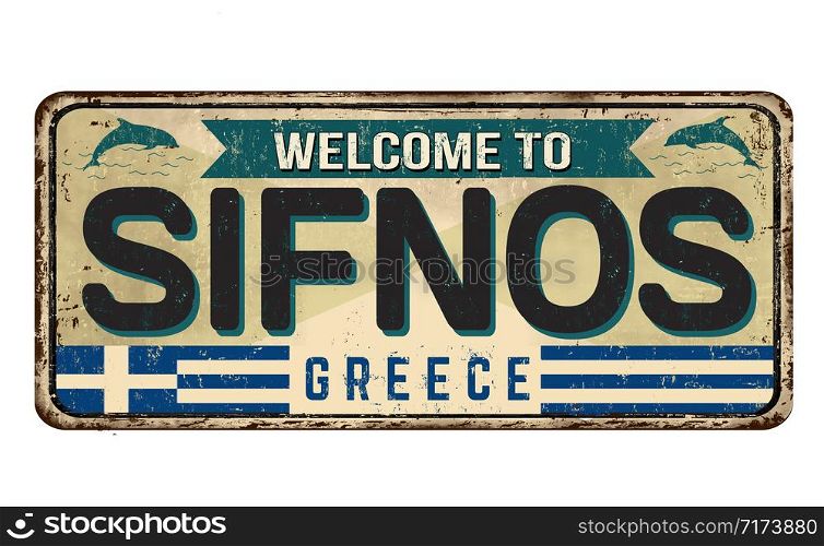 Welcome to Sifnos vintage rusty metal sign on a white background, vector illustration