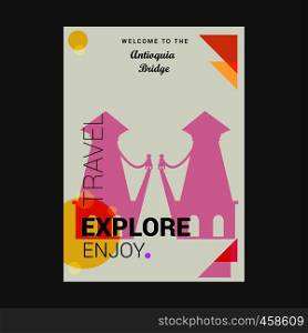 Welcome to The Antioquia Bridge Envigado, Colombia Explore, Travel Enjoy Poster Template