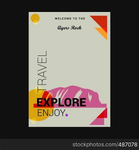 Welcome to The Ayers Rock, Australia Explore, Travel Enjoy Poster Template