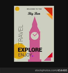 Welcome to The Big ben London, UK Explore, Travel Enjoy Poster Template