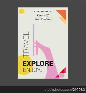 Welcome to The Centre of New Zealand Explore, Travel Enjoy Poster Template