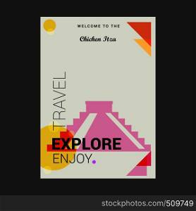 Welcome to The Chichen Itza Yucatan, Mexico Explore, Travel Enjoy Poster Template