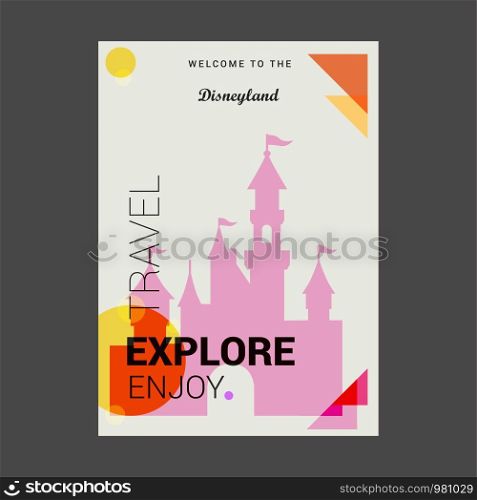 Welcome to The Disneyland California, United States Explore, Travel Enjoy Poster Template