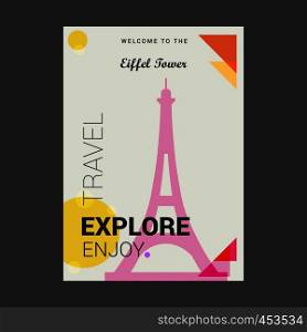 Welcome to The Eiffel Tower Paris, France Explore, Travel Enjoy Poster Template