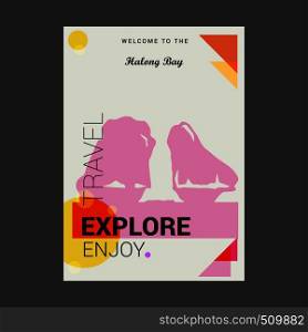 Welcome to The Halong Bay Ha Long, Vietnam Explore, Travel Enjoy Poster Template
