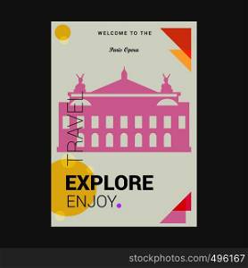 Welcome to The Paris Opera , France Explore, Travel Enjoy Poster Template