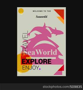 Welcome to The Sea World California, United States Explore, Travel Enjoy Poster Template