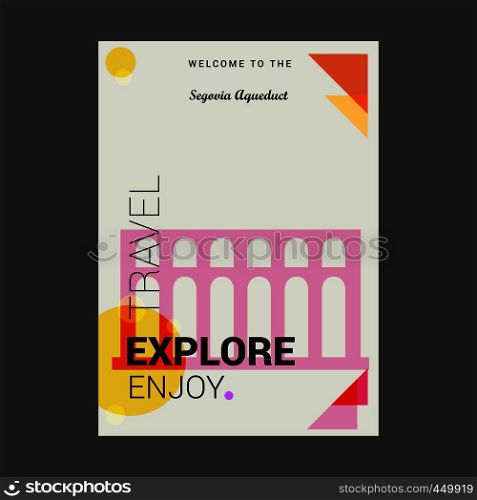 Welcome to The Segovia Aqueduct, Spain Explore, Travel Enjoy Poster Template