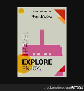 Welcome to The Tate Modern London, United Kingdom Explore, Travel Enjoy Poster Template